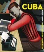 Cuba. Arte e historia desde 1864 hasta nuestros d­as