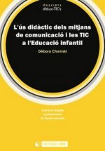 L'ús didàctic dels mitjans de comunicació i les TIC a l'Educació infantil