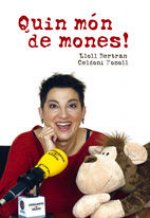 Quin món de mones!