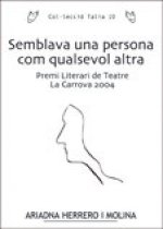 Semblava una persona com qualsevol altra