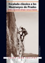 Escalada clàssica a les muntanyes de Prades