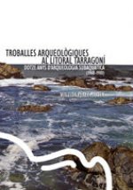 TROBALLES ARQUEOLOGIQUES AL LITORAL TARRAGONA