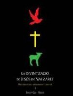 DIVINITZACIO DE JESUS DE NATZARET, LA