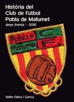HISTORIA DEL CLUB DE FUTBOL POBLA DE MAFUMET