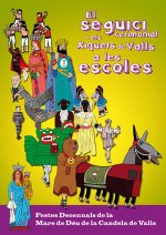 SEGUICI CERIMONIAL I ELS XIQUETS DE VALLS A LES ESCOLES, EL