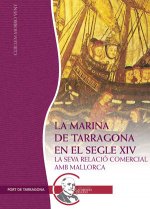 MARINA DE TARRAGONA EN EL SEGLE XIV, LA