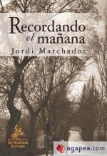 Recordando el mañana