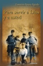 Para servir a Dios y a usted
