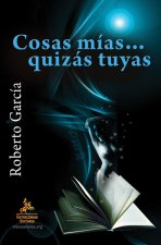 COSAS MIAS-- QUIZAS TUYAS