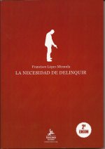 La necesidad de delinquir