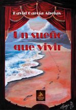 Un sueño que vivir