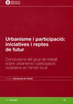 Urbanisme i participació: iniciatives i reptes de futur