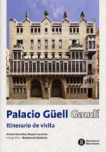 Palacio Güell. Gaudí: Itinerario de visita