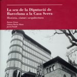 La Seu de la Diputació de Barcelona a la Casa Serra