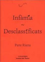Infàmia / Desclassificats