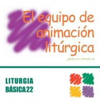 Equipo de animación litúrgica, El