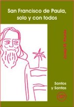 San Francisco de Paula, solo y con todos