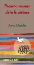 Pequeño resumen de la fe cristiana