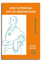 José Cottolengo, con los abandonados