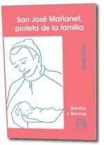 San José Mañanet, profeta de la familia