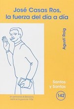 José Casas Ros, la fuerza del día a día
