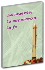 La muerte, la esperanza, la fe