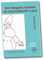 San Olegario, hombre de reconciliación y paz