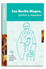 San Basilio Magno, pastor y maestro