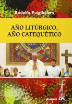 Año litúrgico. Año catequético