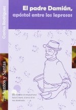 El padre Damián, apóstol entre los leprosos