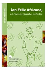 San Félix Africano, el comerciante mártir