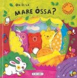 On és la mare óssa?