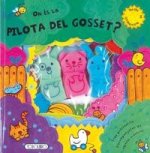 On és la pilota del gosset?