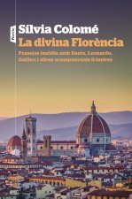 LA DIVINA FLORENCIA