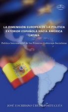 La dimensión europea de la pol­tica exterior española hacia América Latina