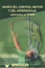 Bases del control motor y del aprendizaje aplicadas al tenis