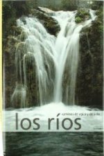 Los ríos, caminos de agua y de vida