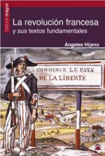La revolución francesa y sus textos fundamentales