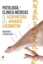 Patología y clínica médicas de acupuntura aparato locomotor