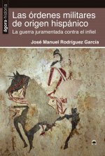 Las órdenes militares de origen hispánico