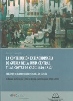 Contribución extraordinaria de guerra de la Junta Central y las Cortes de Cádiz 1810-1813, la