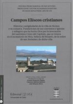 Campos elíseos cristianos. Historia y antigüedades de la villa de Bornos y su comarca