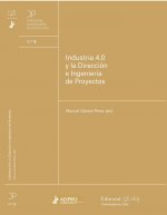 Industria 4.0 y la Dirección e Ingeniería de Proyectos