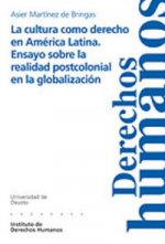 La cultura como derecho en América Latina. Ensayo sobre la realidad postcolonial en la globalización