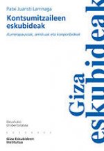 Kontsumitzaileen eskubideak Aurrerapausoak, arriskuak eta konponbideak