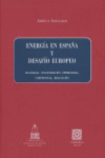 ENERGIA EN ESPAÑA Y DESAFIO EUROPEO