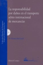 RESPONSABILIDAD POR DAÑOS TRANSPORTE AEREO INTERNACIONAL