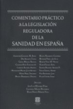 COMENTARIO PRACTICO LEGISLACION REGULADORA SANIDAD ESPAÑA