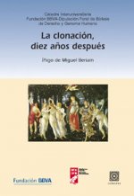 LA CLONACION, DIEZ AÑOS DESPUES.