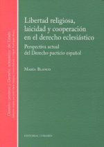 Libertad religiosa, laicidad y cooperación en el derecho eclesiástico